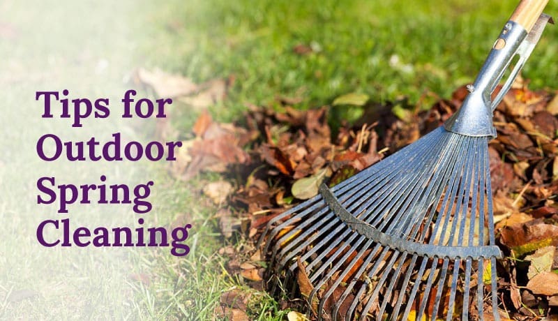 Tips for Outdoor Spring Cleaning